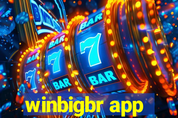 winbigbr app